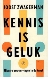 ZWAGERMAN, Joost - Kennis is geluk