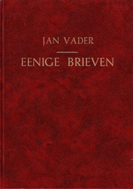 VADER, Jan - Eenige brieven