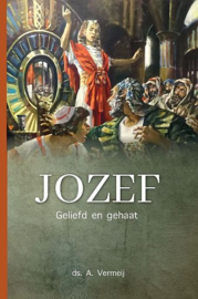 VERMEIJ, A. - Jozef geliefd en gehaat
