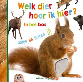 DIEREN - Welk dier hoor ik hier? - in het bos