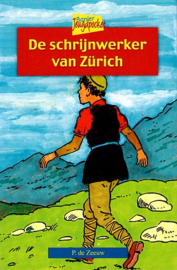 ZEEUW, P. de - De schrijnwerker van Zurich