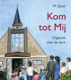 QUIST, M. - Kom tot Mij