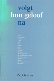 HOFMAN, A. - Volgt hun geloof na