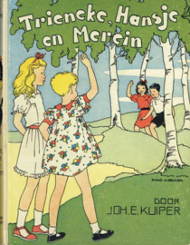 KUIPER, Johanna E. - Trieneke, Hansje en Merein