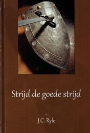 RYLE, J.C. - Strijd de goede strijd