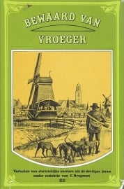 BREGMAN, C. (red.) - Bewaard van vroeger