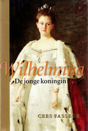 FASSEUR, Cees - Wilhelmina de jonge koningin