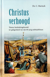 HARINCK, C. - Christus verhoogd