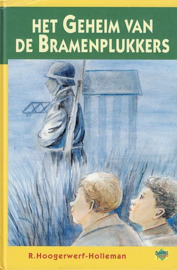 HOOGERWERF-HOLLEMAN, R. - Het geheim van de bramenplukkers