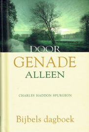 SPURGEON, C.H. - Door genade alleen