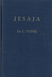VONK, C. - De voorzeide leer - deel 1Ha - Jesaja