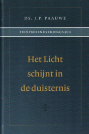 PAAUWE, J.P. - Het Licht schijnt in de duisternis