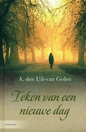 UIL-van GOLEN, A. den - Teken van een nieuwe dag (licht beschadigd)