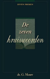 MOUW, G. - De zeven kruiswoorden