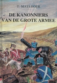 MATEBOER, T. - De kanonniers van de Grote Armee