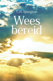 SPURGEON, C.H. - Wees bereid