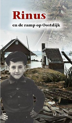 SINKE, M. - Rinus en de ramp op Oostdijk