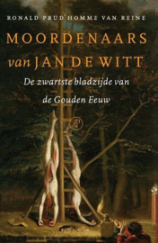 PRUD'HOMME VAN REINE, Ronald - Moordenaars van Jan de Witt