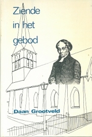 GROOTVELD, Daan - Ziende in het gebod