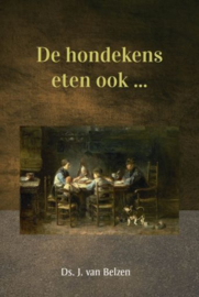 BELZEN, J. van - De hondekens eten ook ..