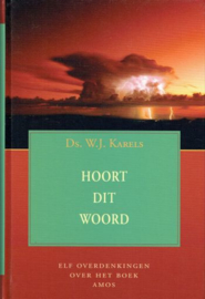 KARELS, W.J. - Hoort dit Woord