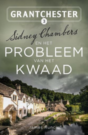 RUNCIE, James  - Sidney Chambers en het probleem van het kwaad - Grantchester 3