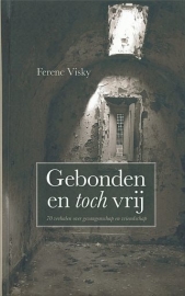 VISKY, Ference - Gebonden en toch vrij
