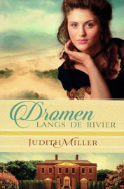 MILLER, Judith - Dromen langs de rivier