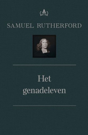 RUTHERFORD, Samuel - Het genadeleven