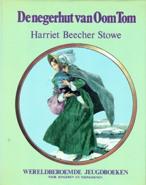 BEECHER-STOWE, Harriet - De negerhut van oom Tom