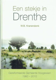 KRANENDONK, W.B. - Een stekje in Drenthe (licht beschadigd)