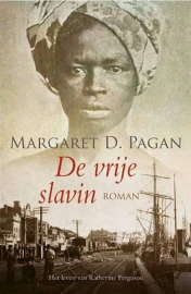 PAGAN, Margaret D. - De vrije slavin