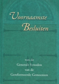 Voornaamste besluiten van de generale synoden van de Geref. Gemeenten