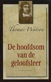 WATSON, Thomas - De hoofdsom van de geloofsleer
