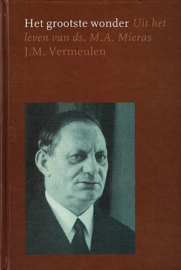 VERMEULEN, J.M. - Het grootste wonder