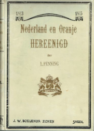 PENNING, L. - Nederland en Oranje hereenigd
