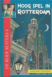 VISSCHER, Johannes - Hoog spel in Rotterdam