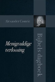 COMRIE, Alexander - Menigvuldige verlossing - bijbels dagboek