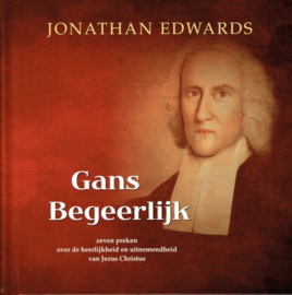 EDWARDS, Jonathan - Gans begeerlijk