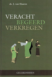 HAAREN, J. van - Veracht begeerd verkregen