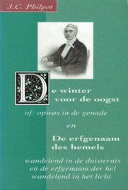 PHILPOT, J.C. - De winter voor de oogst e.a.