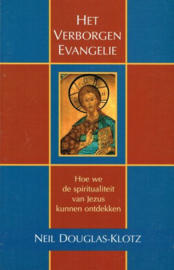 DOUGLAS-KLOTZ, Neil - Het verborgen Evangelie