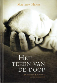 HENRY, Matthew  - Het teken van de doop