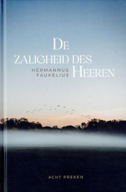 FAUKELIUS, Hermannus - De zaligheid des Heeren