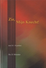 MONSTER, D. - Zie, Mijn Knecht - deel 10