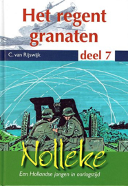 RIJSWIJK, C. van - Het regent granaten - deel 7