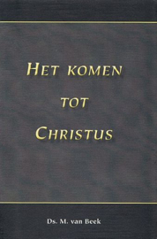 BEEK, M. van - Het komen tot Christus