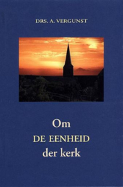 VERGUNST, A. - Om de eenheid der kerk