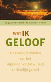 ECKEVELD, J.J. van - Wat ik geloof