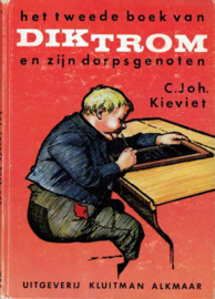 KIEVIET, C. Joh. - Het tweede boek van Dik Trom en zijn dorpsgenoten
